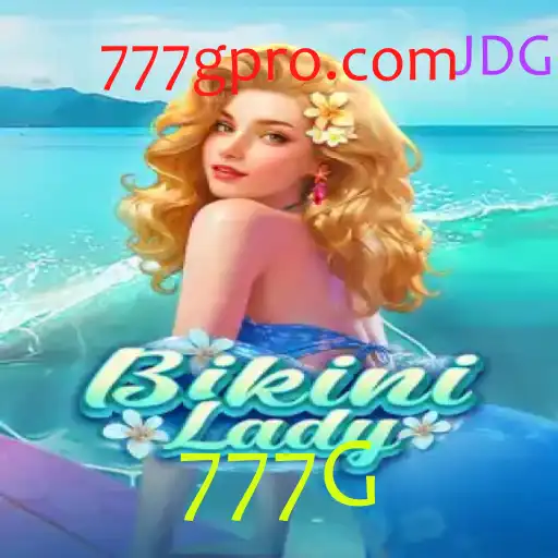 Descubra o Mundo Empolgante de BikiniLady com 777G